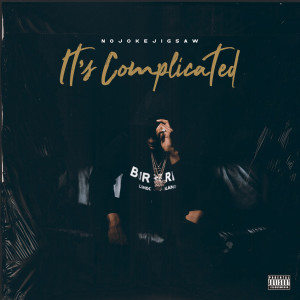 Album It's Complicated (Explicit) oleh NojokeJigsaw