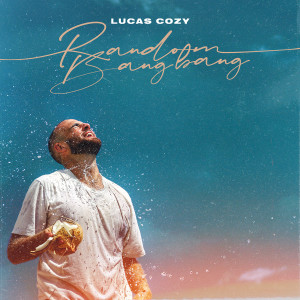 Album Random Bang Bang (Explicit) from Lucas Cozy