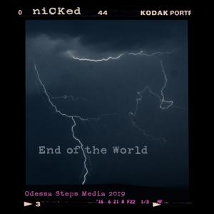 收聽Nicked的End of the World歌詞歌曲
