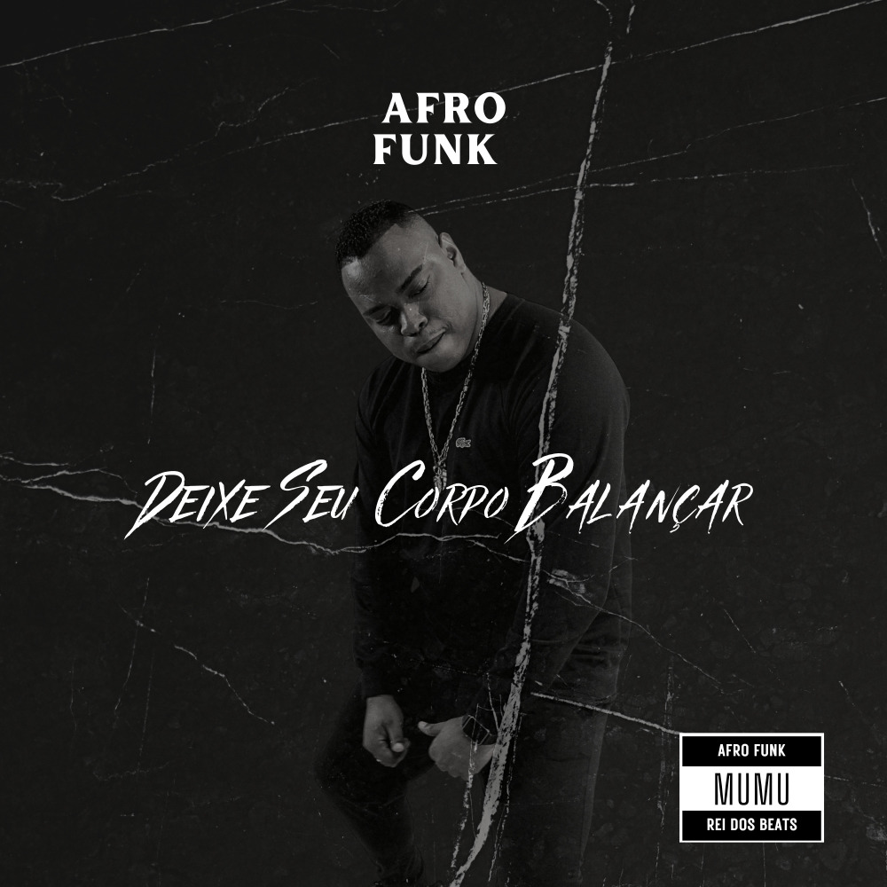 Deixe Seu Corpo Balançar (Afrofunk)