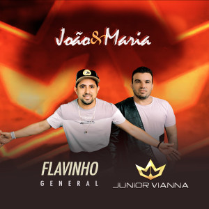 收聽flavinho general的Joao & Maria歌詞歌曲