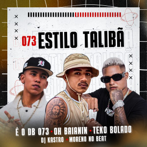 É O DB 073的專輯073 Estilo Talibã (Explicit)