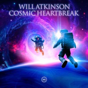 ดาวน์โหลดและฟังเพลง Cosmic Heartbreak พร้อมเนื้อเพลงจาก Will Atkinson