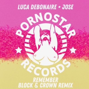 收聽Luca Debonaire的Remember (Block & Crown Remix) (Explicit) (Block & Crown Remix|Explicit)歌詞歌曲