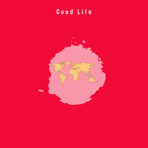 ดาวน์โหลดและฟังเพลง Good Life พร้อมเนื้อเพลงจาก Steve Atkins