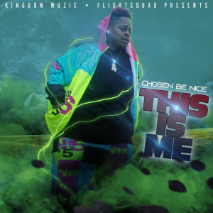 收聽Chosen Be Nice的This Is Me歌詞歌曲
