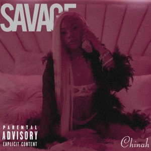 CHINAH的專輯Savage (Explicit)
