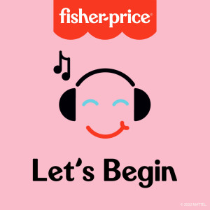Fisher-Price的專輯Let's Begin