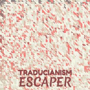 Album Traducianism Escaper from Various Artists