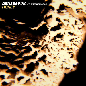 Dense & Pika的專輯Honey (feat. Matthew Dear)