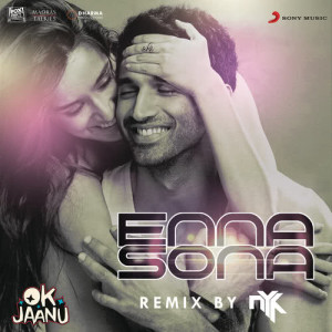 ดาวน์โหลดและฟังเพลง Enna Sona (Remix By DJ NYK) [From "OK Jaanu"] (Remix By DJ NYK|From "OK Jaanu") พร้อมเนื้อเพลงจาก A.R. Rahman