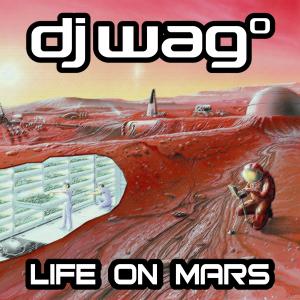 DJ Wag的專輯Life on Mars 2021 (Remastered)