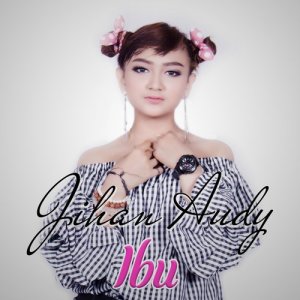 ดาวน์โหลดและฟังเพลง Ibu พร้อมเนื้อเพลงจาก Jihan Audy