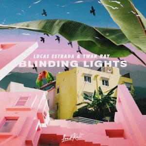 收聽Lucas Estrada的Blinding Lights歌詞歌曲