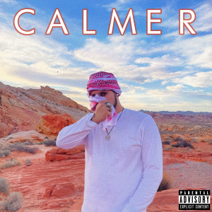 Kresnt的專輯CALMER (Explicit)
