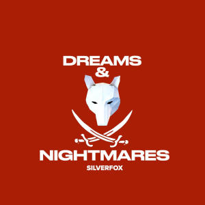 Silverfox的專輯Dreams & Nightmares