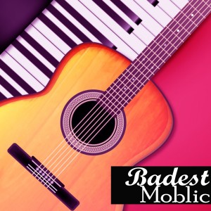 ดาวน์โหลดและฟังเพลง Badest พร้อมเนื้อเพลงจาก Moblic