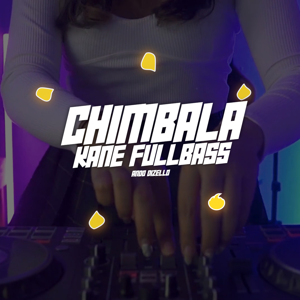 CHIMBALA KANE FULLBASS