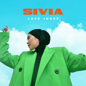 收聽Sivia的Love Jokes歌詞歌曲