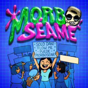 MORBOSÉAME (Explicit) dari Dani Flow