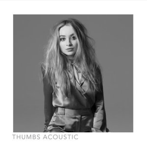 ดาวน์โหลดและฟังเพลง Thumbs (Acoustic) พร้อมเนื้อเพลงจาก Sabrina Carpenter