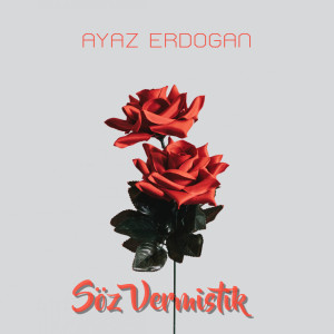 Album Söz Vermiştik from Ayaz Erdoğan