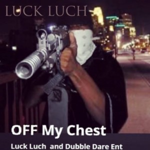 Dubble Dare Ent的專輯Off My Chest (Explicit)