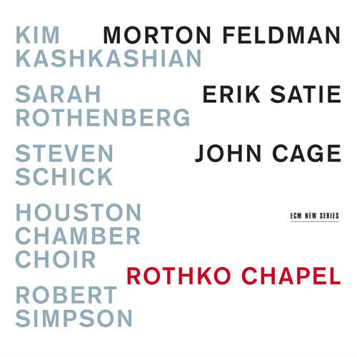 Feldman: Rothko Chapel