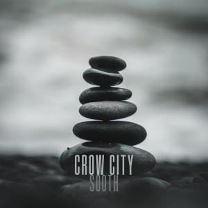 收听Crow City的Sooth歌词歌曲