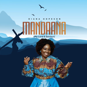 Diana Hopeson的專輯Mandaana (My Lord & Saviour)