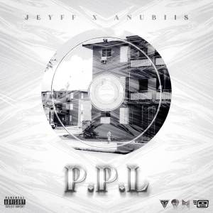 收聽Anubiis的P.P.L. (Explicit)歌詞歌曲
