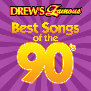 The Hit Crew的專輯Drew's Famous Best Songs Of The 90's