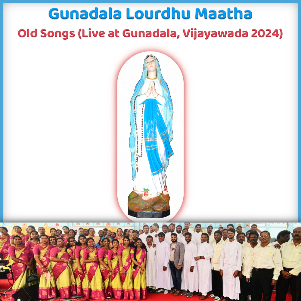 Gunadala Lourdhu Maatha Old Songs (Live at Gunadala, Vijayawada 2024)