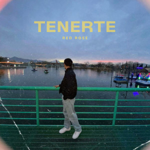 Red Rose的專輯Tenerte