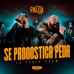 Album Se Pronostica Peda from La Pauta Crew