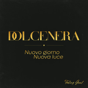 Dolcenera的專輯Nuovo giorno Nuova luce