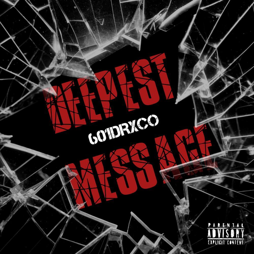 Deepest Message (Explicit)