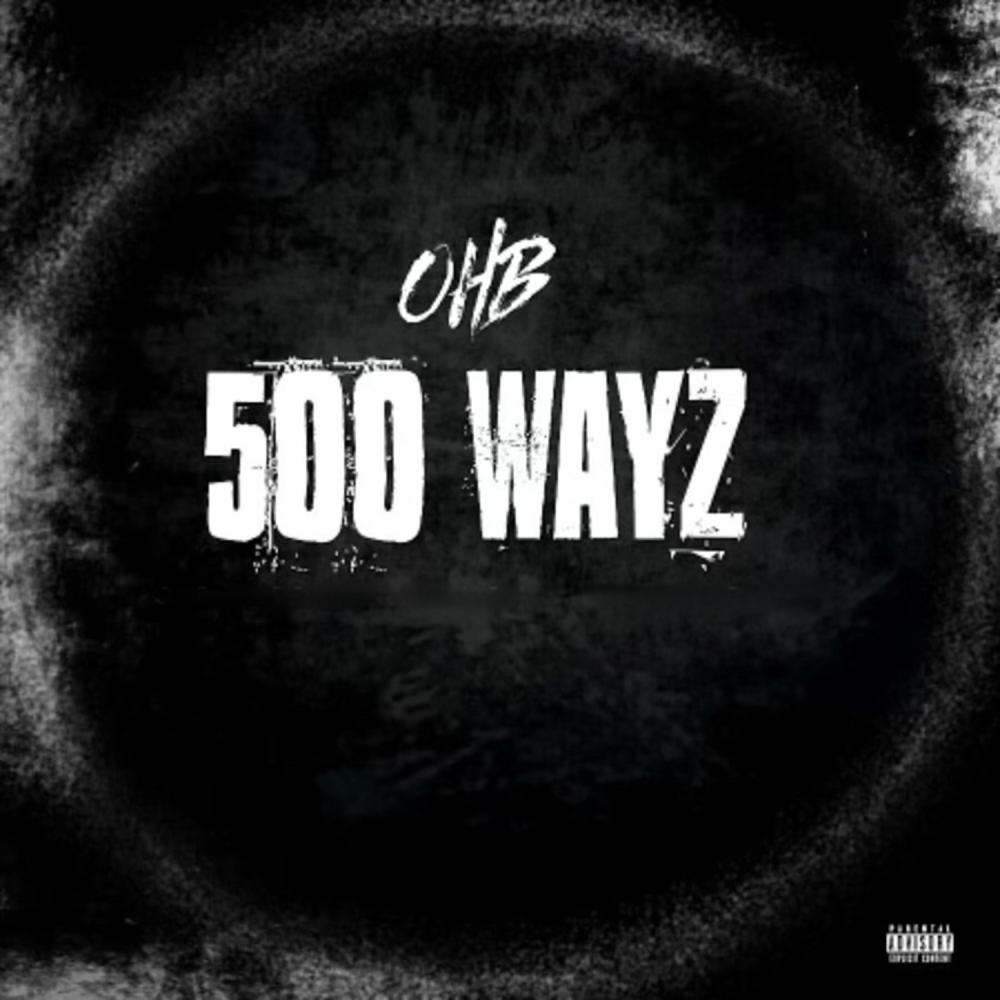 500 Wayz (Explicit)