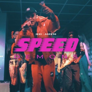 Album Speed Demons oleh Ikki