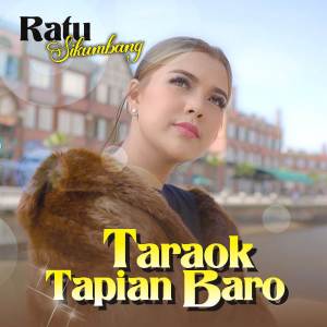 Album Taraok Tapian Baro oleh Ratu Sikumbang