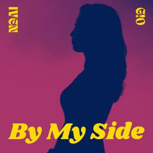 Listen to By My Side song with lyrics from G!O