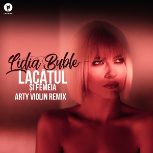 收听Lidia Buble的Lacătul Și Femeia (Arty Violin Remix)歌词歌曲