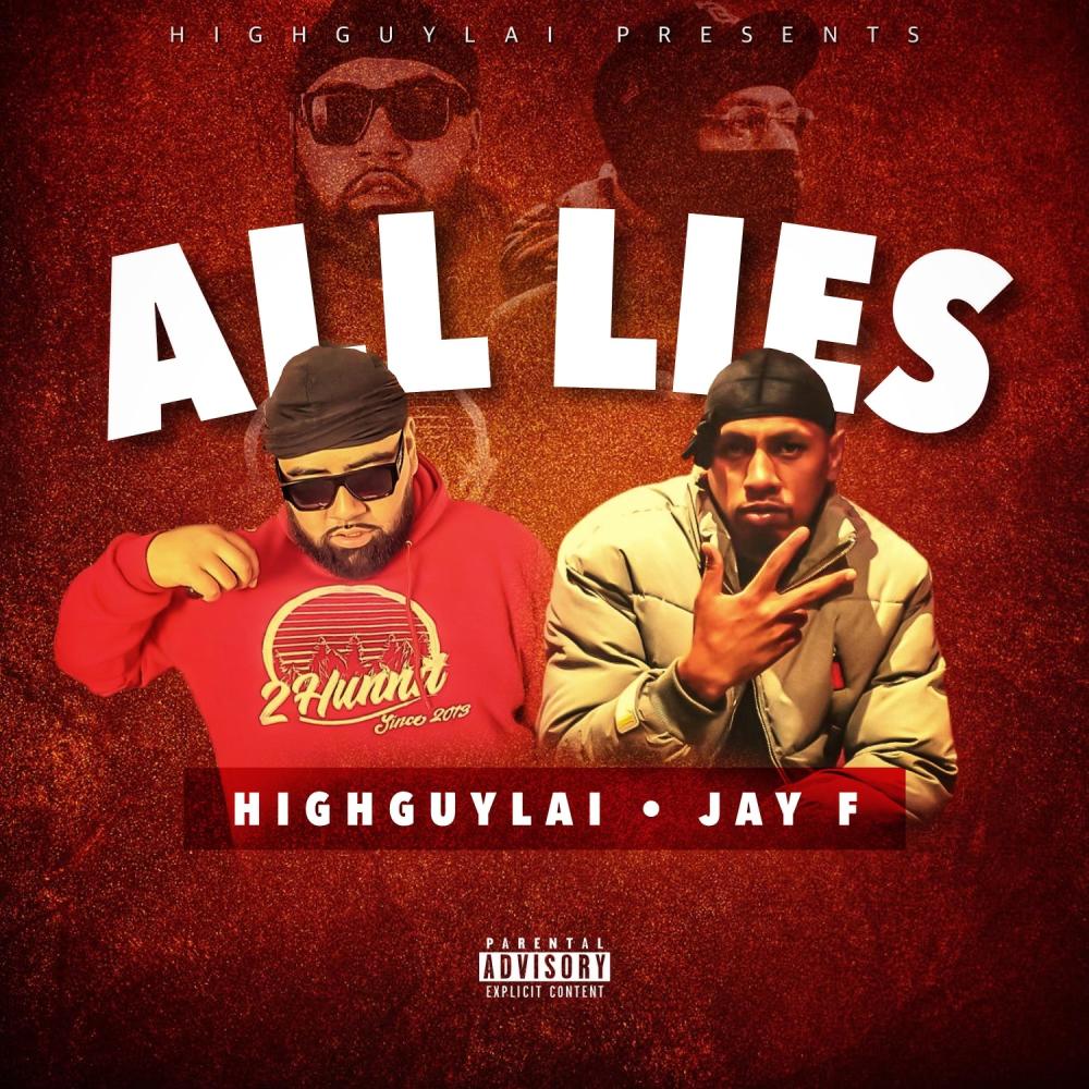 ALL LIES (feat. Jay F) (Explicit)