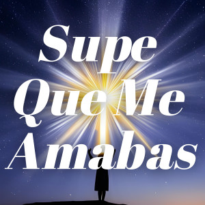 收聽Caminos de Vida的Supe Que Me Amabas歌詞歌曲