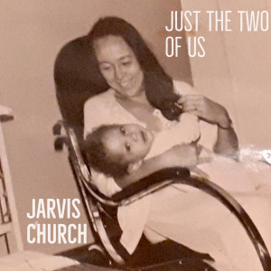 Jarvis Church的專輯Just the Two of Us