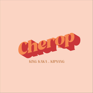 Listen to Cherop song with lyrics from King Kaka