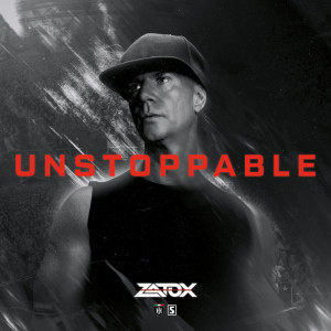 Album Unstoppable (Explicit) from Zatox