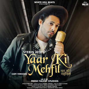 Album Yaar Ki Mehfil (Lofi Version) from Stebin Ben