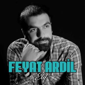 收聽Feyat Ardil的Elif歌詞歌曲