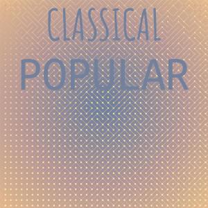 Various Artists的專輯Classical Popular